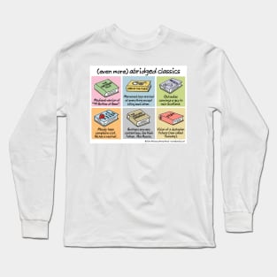 (even more) abridged classics Long Sleeve T-Shirt